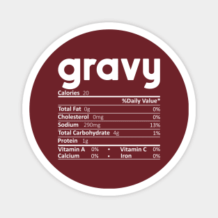 Gravy Nutrition Facts Gift Funny Thanksgiving Costume Magnet